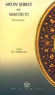 Aklın Şerefi ve Mahiyeti