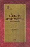 Sufilerin Hadis Anlayışı / Bursevi &Ouml;rneği