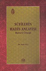 Sufilerin Hadis Anlayışı / Bursevi Örneği