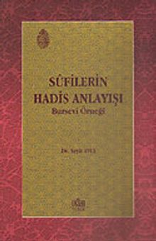 Sufilerin Hadis Anlayışı / Bursevi Örneği