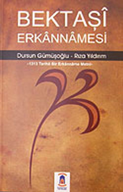 Bektaşi Erkannamesi / 1313 Tarihli Bir Erkanname Metni