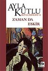 Zaman da Eskir