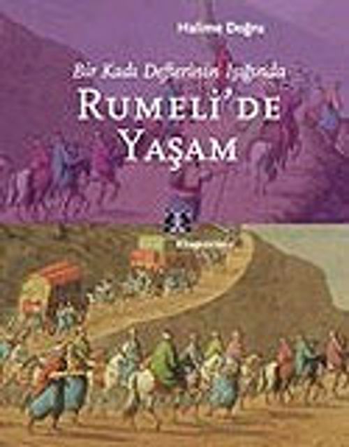 Rumeli'de Yaşam / Bir Kadı Defterinin Işığında