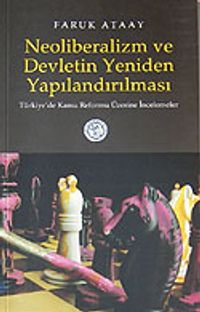 Neoliberalizm ve Devletin Yeniden Yapılandırılması