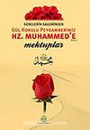 Hz. Muhammed'e (s.a.v.) Mektuplar / Gençlerin Kaleminden
