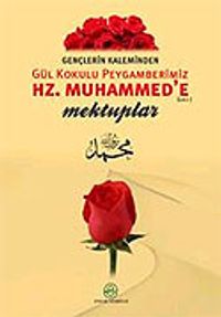 Hz. Muhammed'e (s.a.v.) Mektuplar / Gençlerin Kaleminden