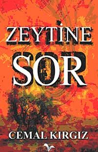 Zeytine Sor