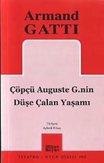 Çöpçü Auguste G.nin Düşe Çalan Yaşamı