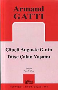 Çöpçü Auguste G.nin Düşe Çalan Yaşamı