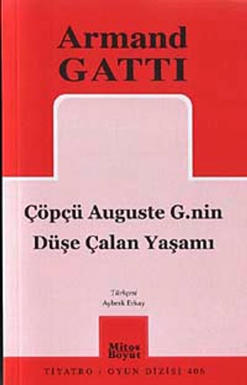 Çöpçü Auguste G.nin Düşe Çalan Yaşamı
