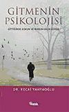 Gitmenin Psikolojisi