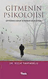 Gitmenin Psikolojisi