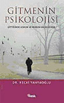 Gitmenin Psikolojisi