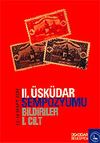 II. &Uuml;sk&uuml;dar Sempozyumu (2 Cilt Takım)
