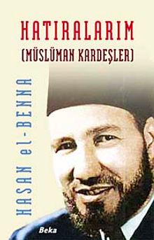 Hatıralarım / Müslüman Kardeşler