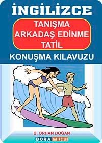 İngilizce Tanışma Arkadaş Edinme Tatil Konuşma Kılavuzu