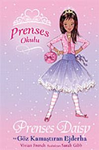 Prenses Daisy ve Göz Kamaştıran Ejderha / Prenses Okulu 3