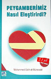 Peygamberimiz Nasıl Eleştirirdi?