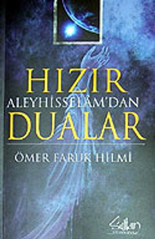 Hızır Aleyhisselam'dan Dualar