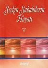 Se&ccedil;kin Sahabilerin Hayatı (Cep Boy)