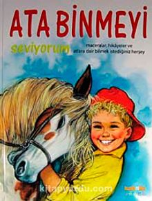 Ata Binmeyi Seviyorum (Ciltli) - Bilinmeyen Yazar