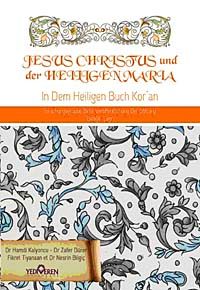 Jesus Cihristus und der Heiligen Maria & Kuranda Hz.İsa ve Hz Meryem (Almanca)