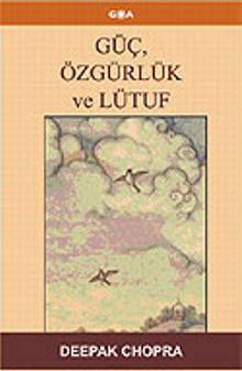 Güç Özgürlük ve Lütuf
