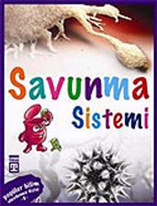 Savunma Sistemi / Vücudumuz Dizisi