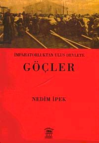 Göçler / İmparatorluktan Ulus Devlete