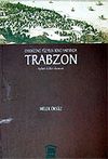 Onsekizinci Y&uuml;zyılın İkinci Yarısında Trabzon Toplum K&uuml;lt&uuml;r Ekonomi