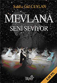 Mevlana Seni Seviyor