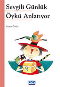 Sevgili Günlük Öykü Anlatıyor