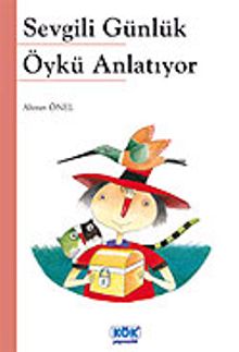 Sevgili Günlük Öykü Anlatıyor