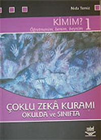 Çoklu Zeka Kuramı Okulda ve Sınıfta / Kimim 1