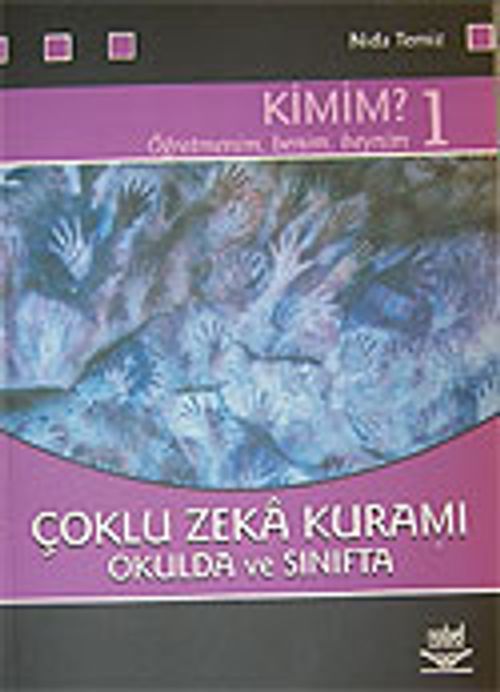 Çoklu Zeka Kuramı Okulda ve Sınıfta / Kimim 1