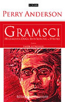 Gramsci Hegemonya Doğu Batı Sorunu ve Strateji