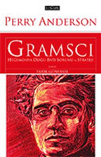 Gramsci Hegemonya Doğu Batı Sorunu ve Strateji