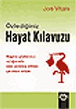 Özlediğiniz Hayat Kılavuzu