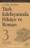 Türk Edebiyatında Hikaye ve Roman - 3