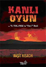 Kanlı Oyun / TSK, PKK'ya Dur! Dedi