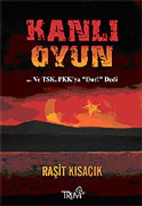 Kanlı Oyun / TSK, PKK'ya Dur! Dedi
