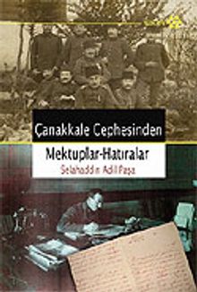 Çanakkale Cephesinden Mektuplar - Hatıralar