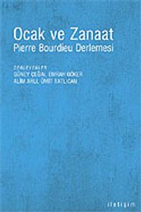 Ocak ve Zanaat / Pierre Bouirdieu Derlemesi
