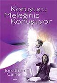 Koruyucu Meleğiniz Konuşuyor