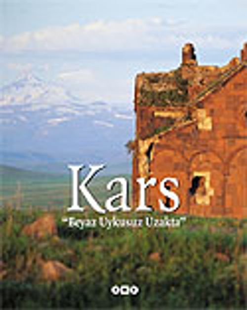 Kars / Beyaz Uykusuz Uzakta