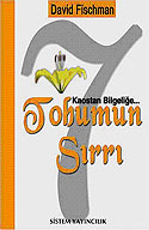 7 Tohumun Sırrı / Kaostan Bilgeliğe