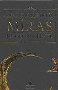 Miras / Anavatan Üçlemesi 1 (1897-1936)