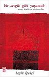 Bir Sevgili Gibi Yaşamak