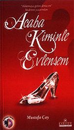 Acaba Kiminle Evlensem