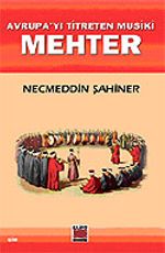 Mehter / Avrupa'yı Titreten Musiki